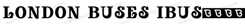 London Buses iBus字体转换
